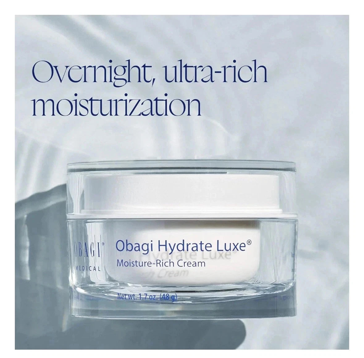 Obagi Hydrate Luxe Moisture-Rich Cream 1.7 oz / 48g – New